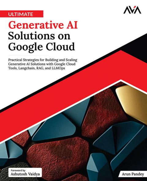 Ultimate Generative AI Solutions on Google Cloud