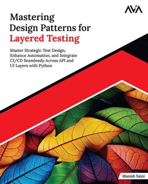 Mastering Design Patterns for Layered Testing