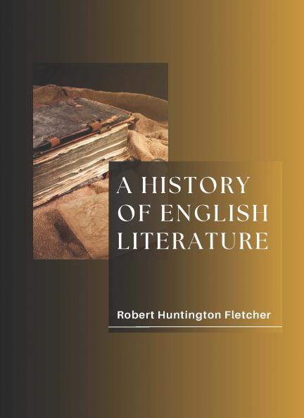 A HISTORY OF ENGLISH LITERATURE