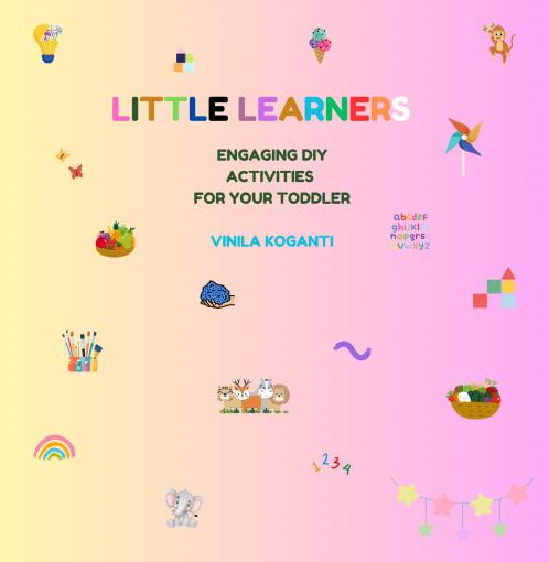 Little Learners - Engaging DIY Activities for your Toddler (Full Colour)