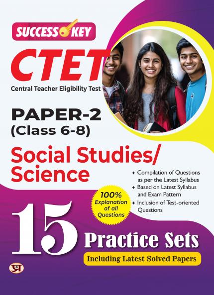 CTET Central Teacher Eligibility Test Paper-2 For Class 6 To 8 Social Studies & Science 15 Practice Sets 2025 Exam in English With Latest Solved Paper and Explanation of All Question