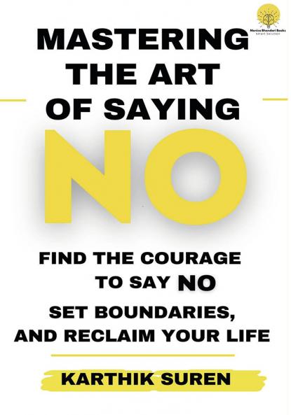 Mastering the Art of Saying NO