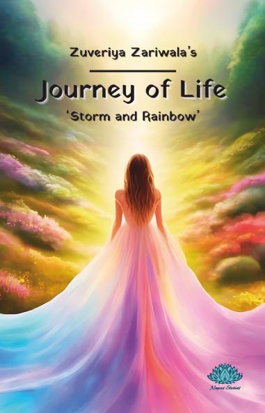 Journey of Life: ‘Storm and Rainbow’