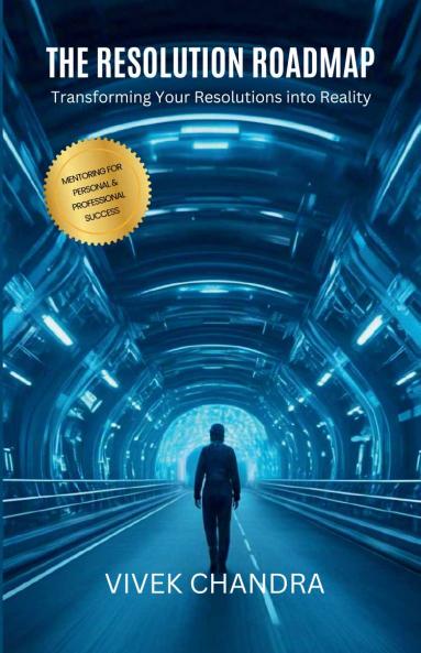 The Resolution Roadmap: Transform Resolutions into Reality