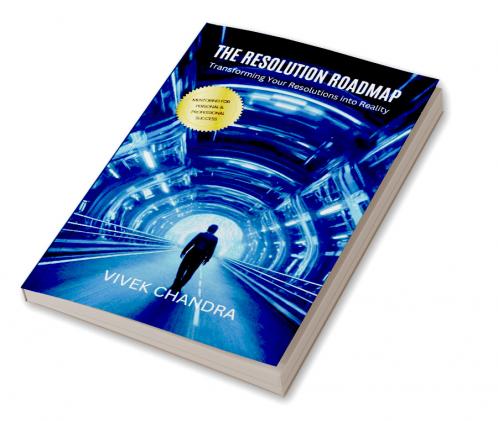 The Resolution Roadmap: Transform Resolutions into Reality