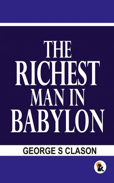 The Richest man in the Babylon | Paper Back Edition | Sasa Publishing Classic Series | 2024