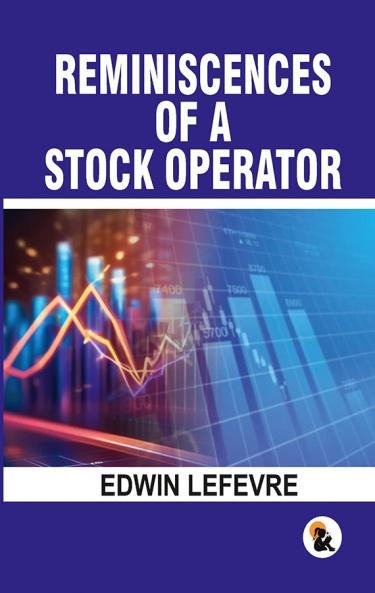 Reminiscences of a stock operator | Paper Back Edition | Sasa Publishing Classic Series | 2024