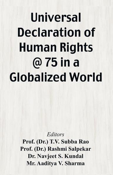 Universal Declaration of Human Rights @ 75In a Globalized World