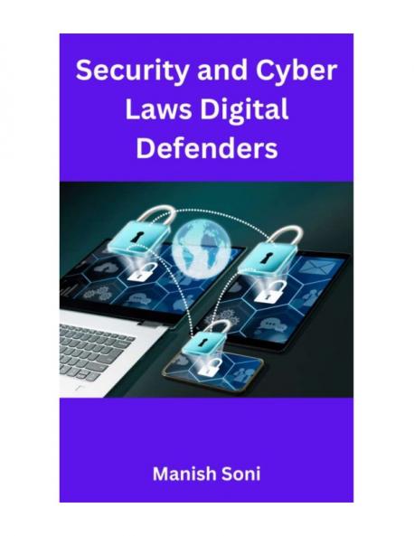 Security and Cyber Laws Digital Defenders