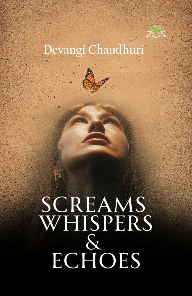 Screams Whispers and Echoes