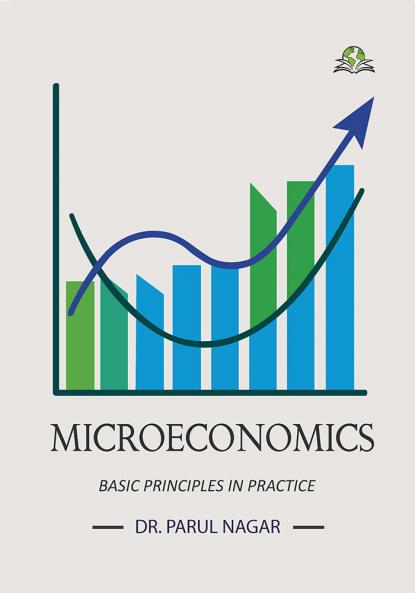 Microeconomics: Basic Principles in Practice