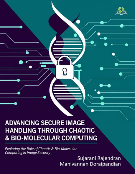 Advancing Secure Image Handling through Chaotic and Bio-Molecular Computing: Exploring the Role of Chaotic and Bio-Molecular Computing in Image Security