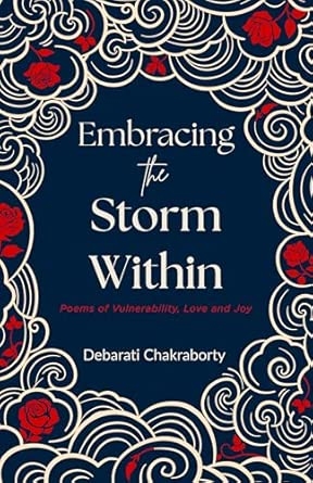 Embracing the Storm Within: Poems of Vulnerability and Joy