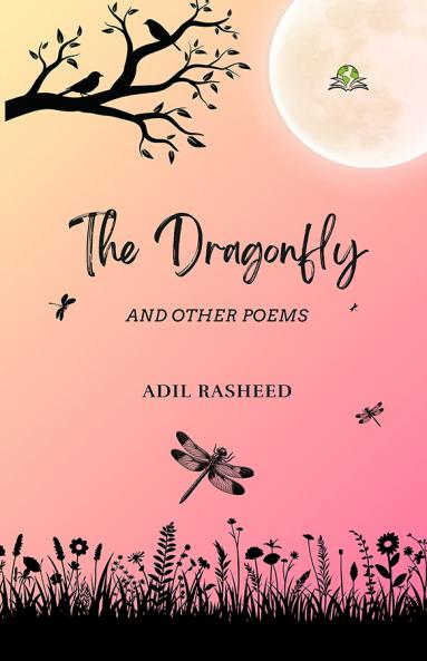 The Dragonfly and Other Poems