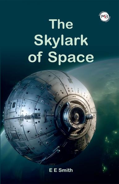 The Skylark Of Space