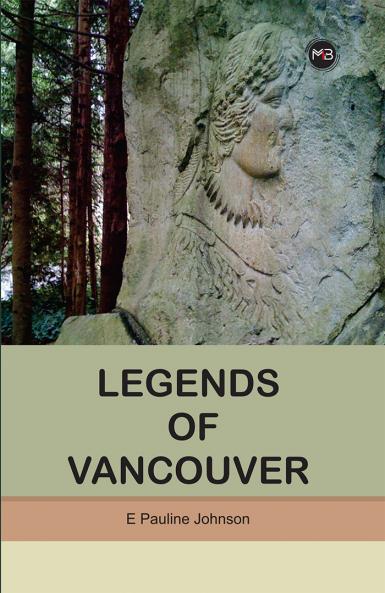 Legends Of Vancouver