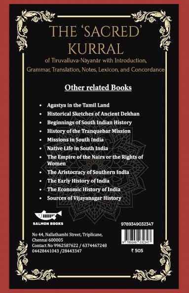 The ‘Sacred’ Kurral  of Tiruvalluva-Nâyanâr with Introduction Grammar Translation Notes Lexicon and Concordance