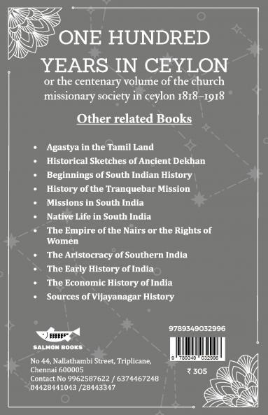 One hundred years in ceylon or the centenary volume of the church missionary society in ceylon 1818–1918
