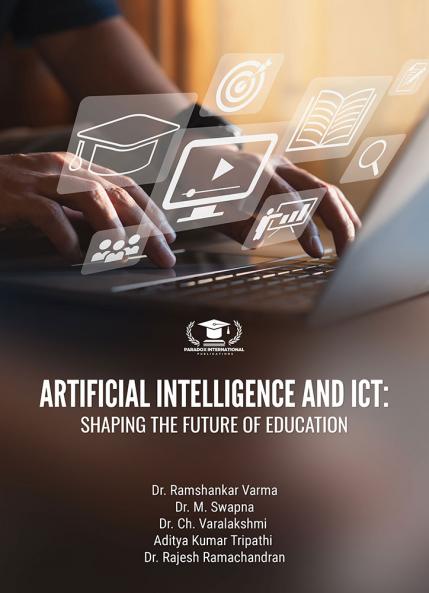 ARTIFICIAL INTELLIGENCE AND ICT: SHAPING THE FUTURE OF EDUCATION