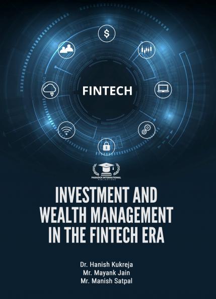 INVESTMENT AND WEALTH MANAGEMENT IN THE FINTECH ERA