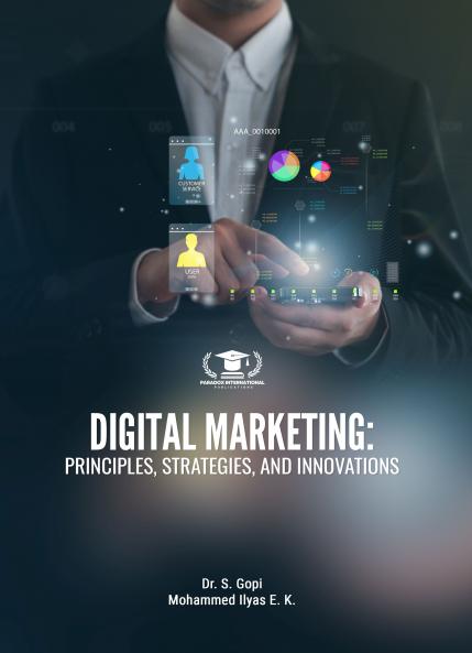 DIGITAL MARKETING: PRINCIPLES STRATEGIES AND INNOVATIONS