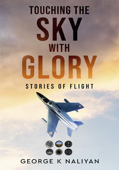 Touching the Sky with Glory - Stories of Flight