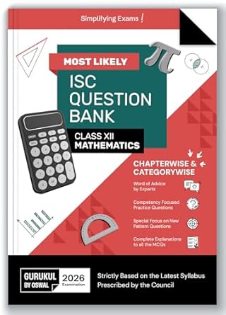 Gurukul By Oswal Mathematics Most Likely Question Bank : ISC Class 12 for 2026 Exam