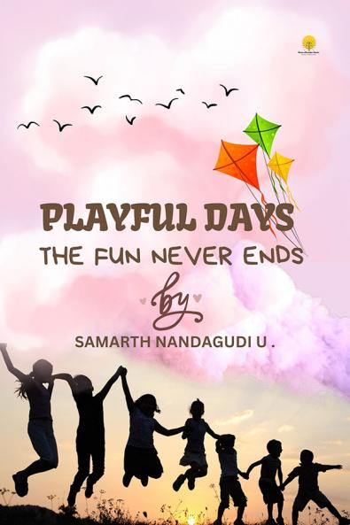 Playful Days: The Fun Never Ends (Black & White)