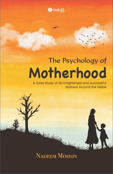 The Psychology of Motherhood