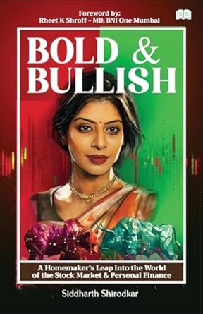 Bold & Bullish-A Homemaker's Leap into the World of the Stock Market & Personal Finance