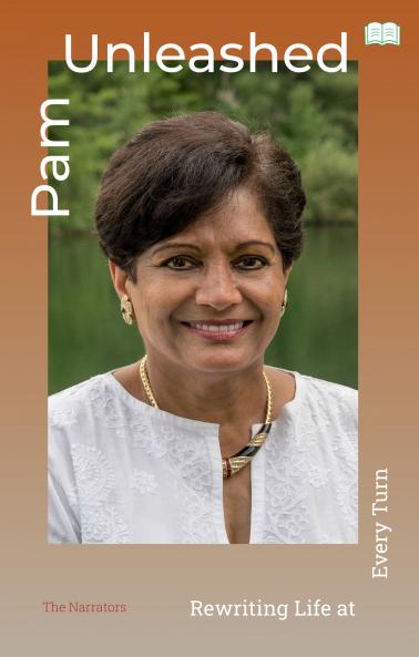 Pam Unleashed-Rewriting Life at Every Turn