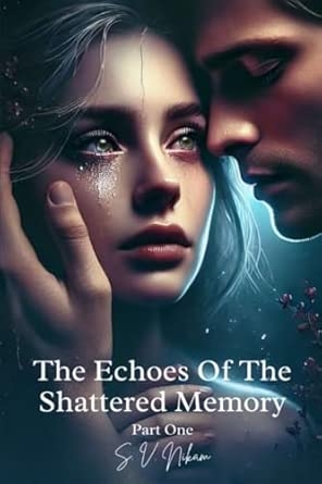The Echoes Of The Shattered Memory (Part One)