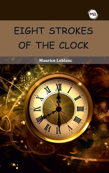EIGHT STROKES OF THE CLOCK
