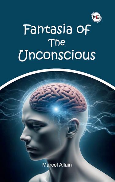 FANTASIA OF THE UNCONSCIOUS