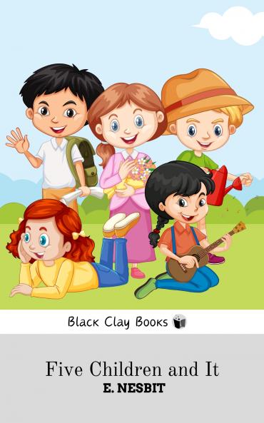 FIVE CHILDREN AND IT
