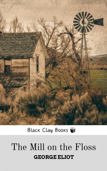 THE MILL ON THE FLOSS