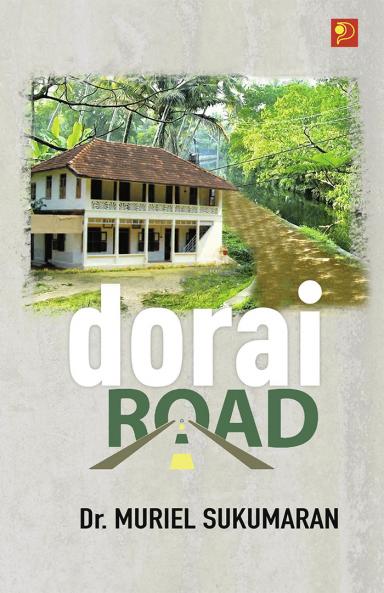 Dorai Road|A collection of Stories by Muriel Sukumaran|Paridhi Publications