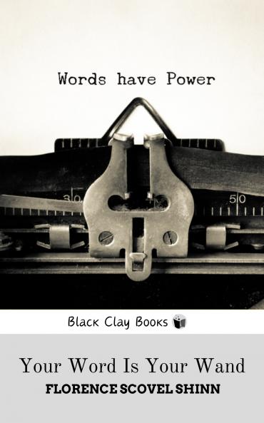 YOUR WORD IS YOUR WAND