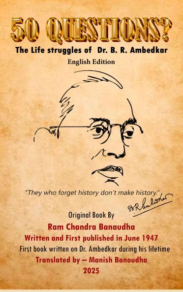 50 Questions? : The Life Struggles of Dr. B. R. Ambedkar