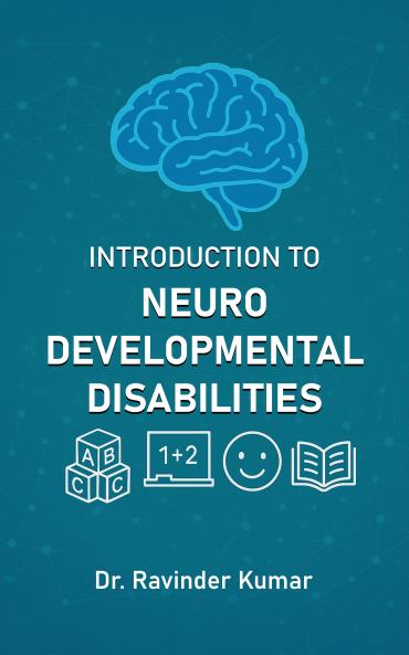 Introduction to Neuro Developmental Disabilities