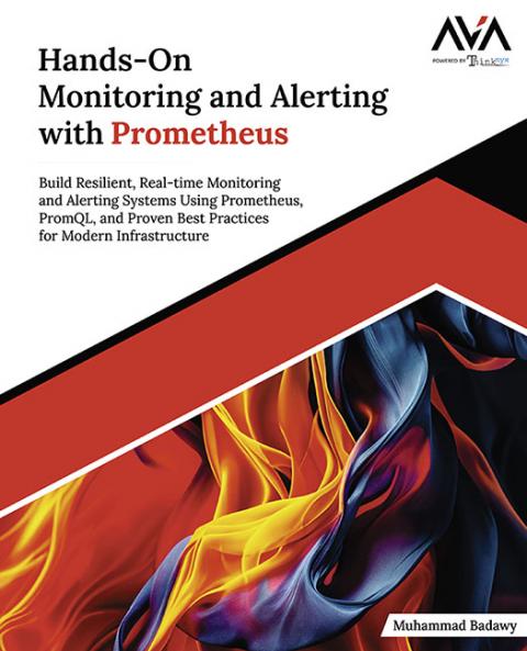 Hands-On Monitoring and Alerting with Prometheus