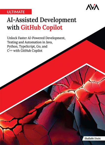 Ultimate AI-Assisted Development with GitHub Copilot