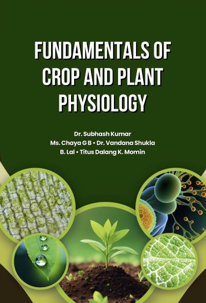 Fundamentals of Crop and Plant Physiology