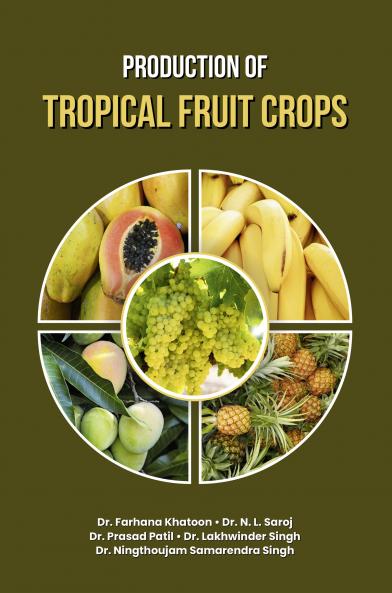 Production of Tropical Fruit Crops
