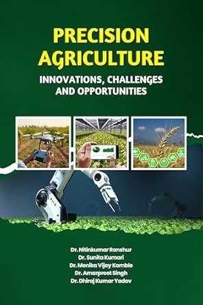 Precision Agriculture: Innovations Challenges and Opportunities