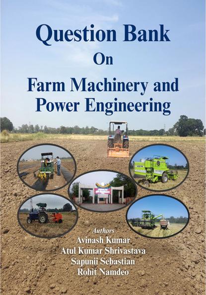 Question Bank On Farm Machinery and Power Engineering
