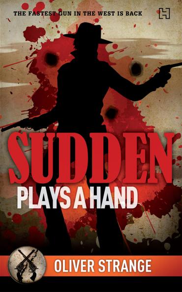 SUDDEN 08:  PLAYS A HAND