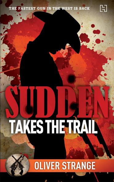 SUDDEN 06:  TAKES THE TRAIL
