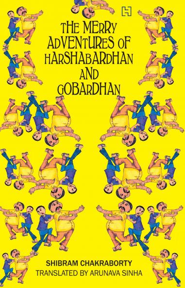 MERRY ADVENTURES OF HARSHABARDHAN AND GOBARDHAN THE