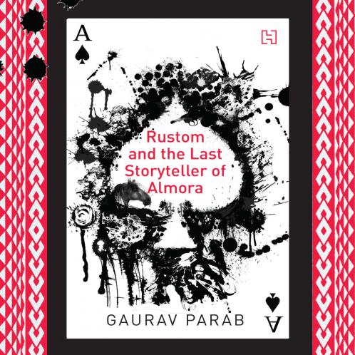 RUSTOM AND THE LAST STORYTELLER OF ALMORA